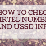 How to Check Airtel Number and USSD Info