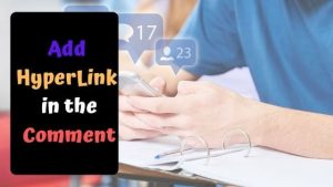 Read more about the article The Best Way To Add Clickable Link in the Comment Section